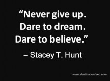 Quote for the Day: Dare to Believe