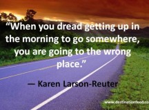 Quote for the Day: Are you going to the wrong place?