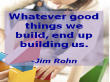 Quote for the Day: Build Good Things