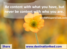 Quote for the Day: Never Be Content With Who You Are