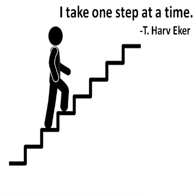 Quote for the Day: Take One Step at a Time