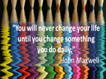 Quote for the Day: Change something you do daily.